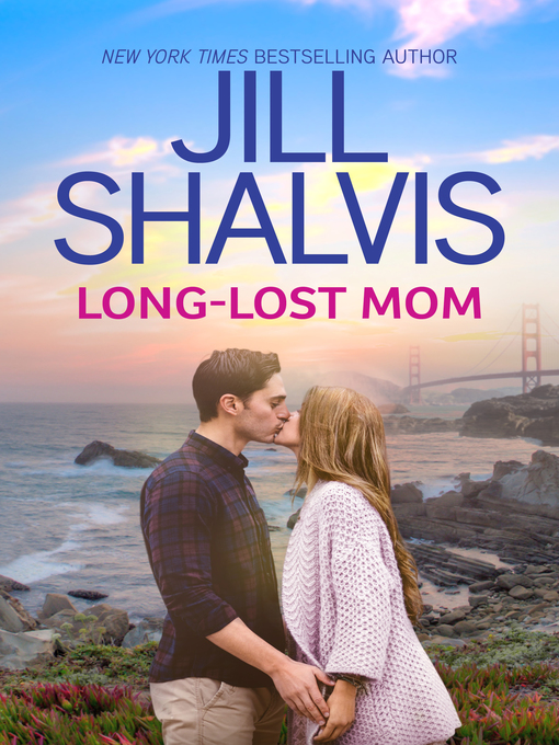 Title details for Long-Lost Mom by Jill Shalvis - Wait list